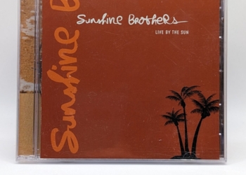 Live by the Sun by: Sunshine Brothers
