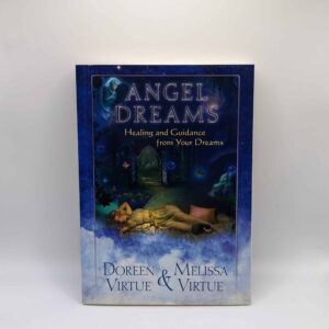 "Angel Dreams: Healing and Guidance from Your Dreams" by Doreen Virtue & Melissa Virtue