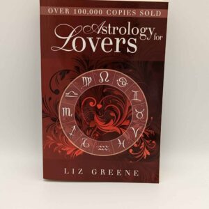 "Astrology for Lovers" by Liz Greene