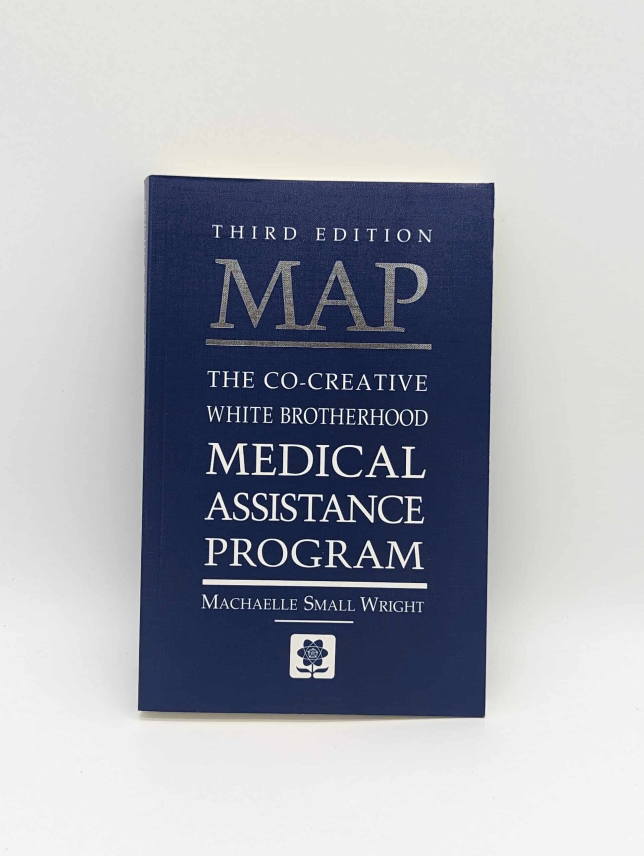 "MAP: The Co-Creative White Brotherhood Medical Assistance Program" by Machaelle Small Wright