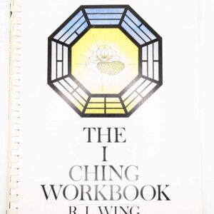 "The I Ching Workbook" by R.L. Wing