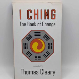 "I Ching: The Book of Change" by Thomas Cleary